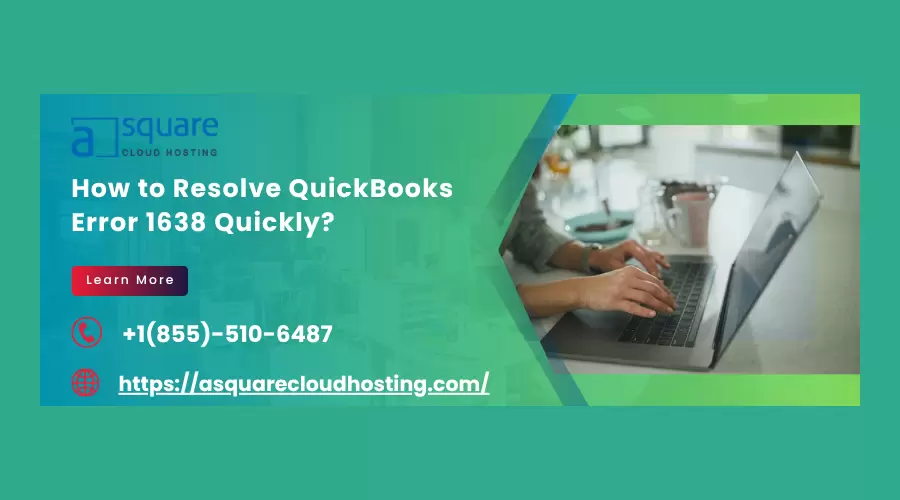 Quick Fixes and Solutions for QuickBooks Error 1638